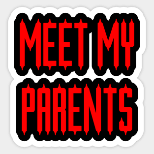 Horror: Meet My Parents Sticker